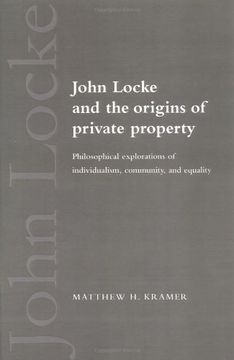 portada John Locke and the Origins of Private Property Paperback: Philosophical Explorations of Individualism, Community, and Equality (en Inglés)
