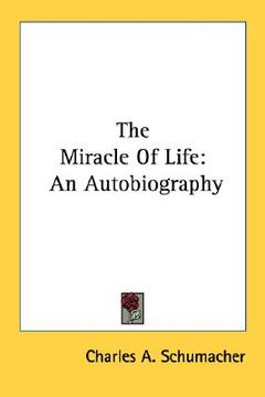 portada the miracle of life: an autobiography (en Inglés)