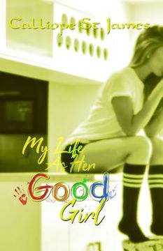 portada My Life as Her Good Girl (in English)