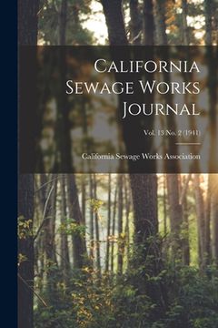 portada California Sewage Works Journal; Vol. 13 No. 2 (1941) (en Inglés)
