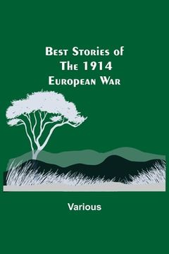 portada Best Stories of the 1914 European War (en Inglés)
