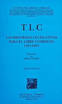 portada tlc las reformas legislativas para el libre comercio 1991-2001