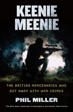 portada Keenie Meenie: The British Mercenaries who got Away With war Crimes (en Inglés)