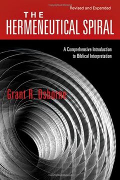 portada The Hermeneutical Spiral: A Comprehensive Introduction to Biblical Interpretation (en Inglés)