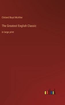 portada The Greatest English Classic: in large print (en Inglés)
