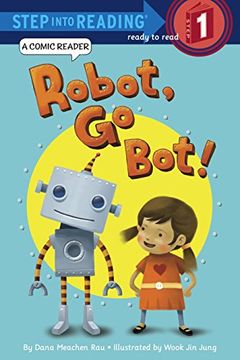 portada Robot, go Bot! (Step Into Reading Comic Reader) (en Inglés)