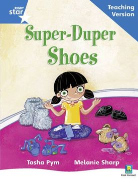 portada Rigby Star Phonic Guided Reading Blue Level: Super Duper Shoes Teaching Version (Star Phonics Opportunity Readers) (en Inglés)