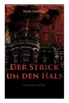 portada Der Strick um den Hals (Gaboriau-Krimi) (en Inglés)