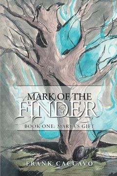 portada Mark of the Finder: Book One: Marta's Gift 