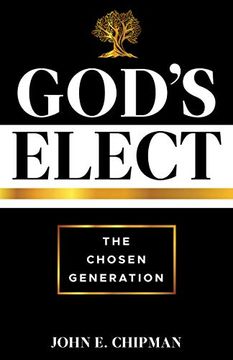 portada God's Elect: The Chosen Generation (en Inglés)