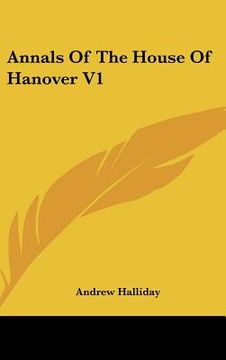 portada annals of the house of hanover v1