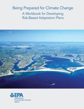 portada Being Prepared for Climate Change: A Workbook for Developing Risk-Based Adaptation Plans (en Inglés)