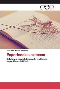 portada Experiencias Exitosas: Del Japón,Para el Desarrollo Endógeno, Espontáneo del Perú