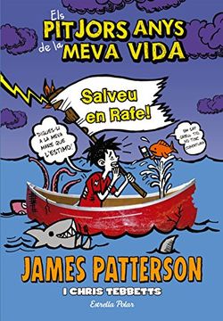 portada Els Pitjors Anys de la Meva Vida 6. Salveu en Rafe! (Biblioteca James Patterson) (en Catalá)