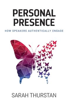 portada Personal Presence: How speakers authentically engage (en Inglés)