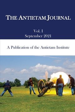 portada The Antietam Journal, Volume 1 (in English)