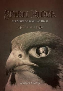 portada Spirit Rider: The Series of Kanesha's Heart, Book 1 (en Inglés)