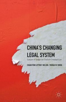 portada China's Changing Legal System: Lawyers & Judges on Civil & Criminal Law (in English)