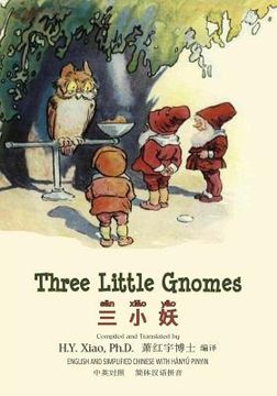 portada Three Little Gnomes (Simplified Chinese): 05 Hanyu Pinyin Paperback Color