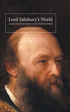portada Lord Salisbury's World: Conservative Environments in Late-Victorian Britain (British Lives) (in English)