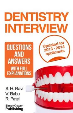 portada Dentistry interview questions and answers with full explanations (Includes sections on MMI and 2013 NHS changes).: The number one dentistry interview (in English)
