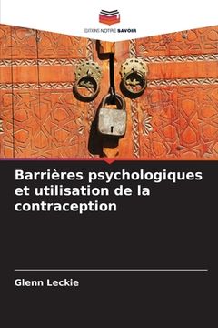 portada Barrières psychologiques et utilisation de la contraception (en Francés)
