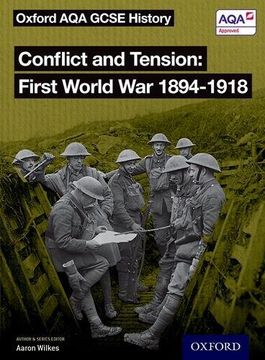 portada Oxford AQA GCSE History: Conflict and Tension First World War 1894-1918 Student Book (Paperback) (in English)