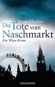 portada Die Tote vom Naschmarkt: Ein Fall für Sarah Pauli 2 - ein Wien-Krimi (en Alemán)