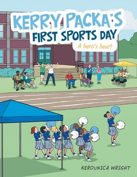 portada Kerry Packa's First Sports Day: A Hero's Heart (en Inglés)
