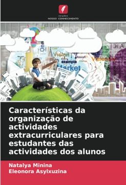 portada Características da Organização de Actividades Extracurriculares Para Estudantes das Actividades dos Alunos (en Portugués)