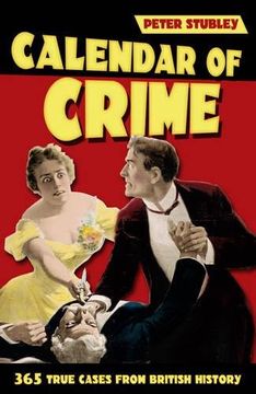 portada Calendar of Crime: 365 True Cases from British History