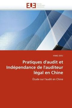 portada Pratiques D'Audit Et Independance de L'Auditeur Legal En Chine