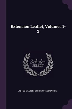 portada Extension Leaflet, Volumes 1-2 (en Inglés)