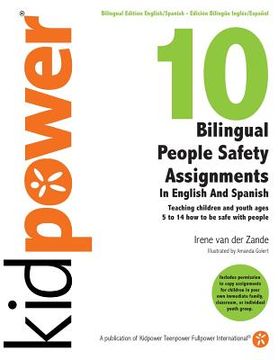 portada 10 Bilingual People Safety Assignments in English and Spanish: Teaching Children and Youth Ages 5 to 14 How to Be Safe With People (en Inglés)