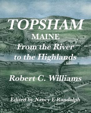 portada Topsham, Maine: From the River to the Highlands (en Inglés)