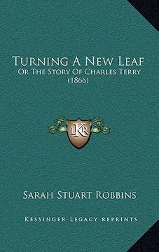 portada turning a new leaf: or the story of charles terry (1866) (in English)