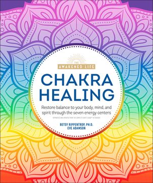 portada Chakra Healing: Renew Your Life Force With the Chakras' Seven Energy Centers (in English)