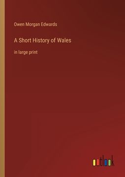 portada A Short History of Wales: in large print
