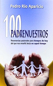 portada 100 Padrenuestros (amigos De Orar - Otra Mira)