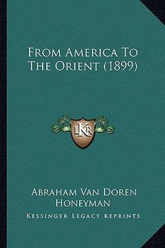 portada from america to the orient (1899) (in English)