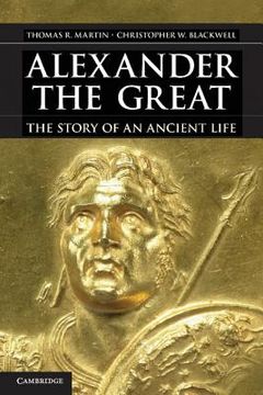 portada alexander the great: the story of an ancient life (en Inglés)
