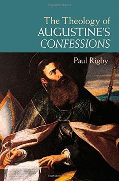 portada The Theology of Augustine'S Confessions (en Inglés)