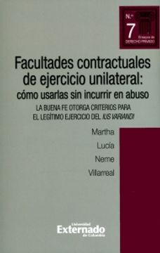 portada Facultades Contractuales de Ejercicio Unilateral: Cómo Usarlas sin Incurrir al Abuso.