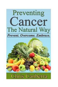 portada Preventing Cancer The Natural Way (en Inglés)