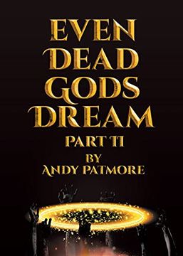 portada Even Dead Gods Dream: Part ii (en Inglés)