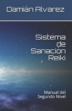 portada Sistema de Sanación Reiki: Manual del Segundo Nivel (in Spanish)