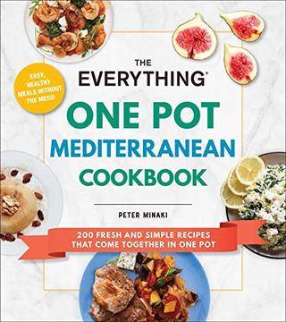 portada The Everything One Pot Mediterranean Cookbook: 200 Fresh and Simple Recipes That Come Together in One Pot (en Inglés)