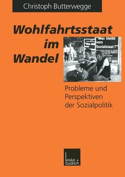 portada Wohlfahrtsstaat Im Wandel: Probleme Und Perspektiven Der Sozialpolitik (en Alemán)