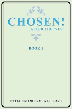 portada Chosen!: ...After the Yes (in English)