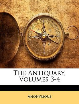 portada the antiquary, volumes 3-4 (en Inglés)